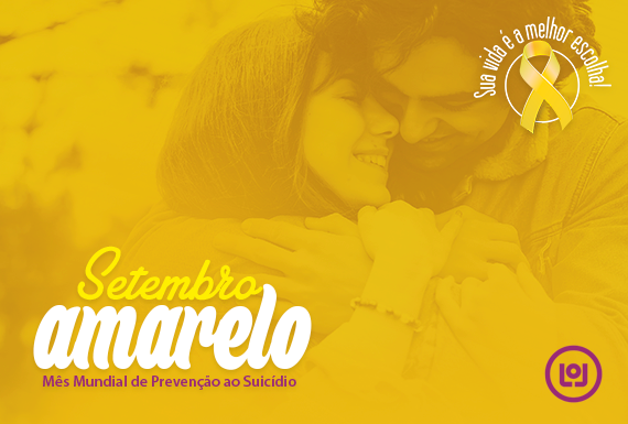 Setembro Amarelo: Sua vida é a melhor escolha Setembro Amarelo: Sua vida é a melhor escolha